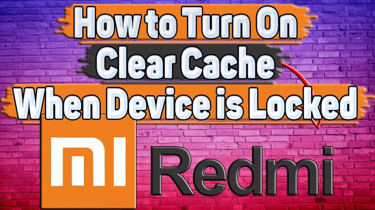 How to Turn On Clear Cache When Device is Locked on Redmi?