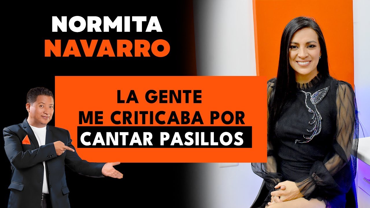 NORMITA NAVARRO /PAULINA TAMAYO me inspiró a ser CANTANTE /EPISODIO #69
