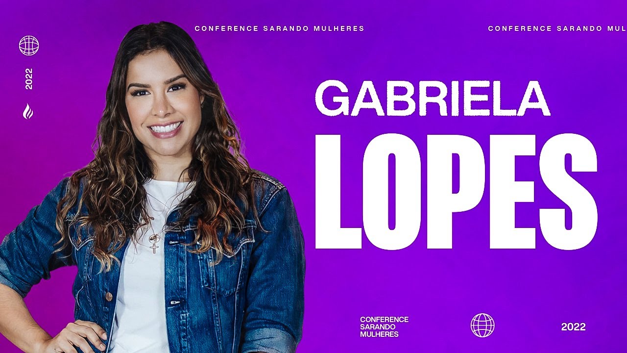 CONFERÊNCIA SARANDO MULHERES - Gabriela Lopes