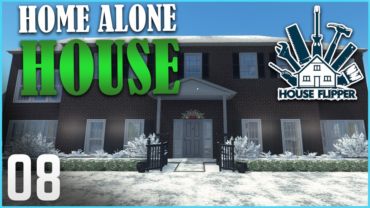 The HOME ALONE House! | Let's Play House Flipper - Ep. 8