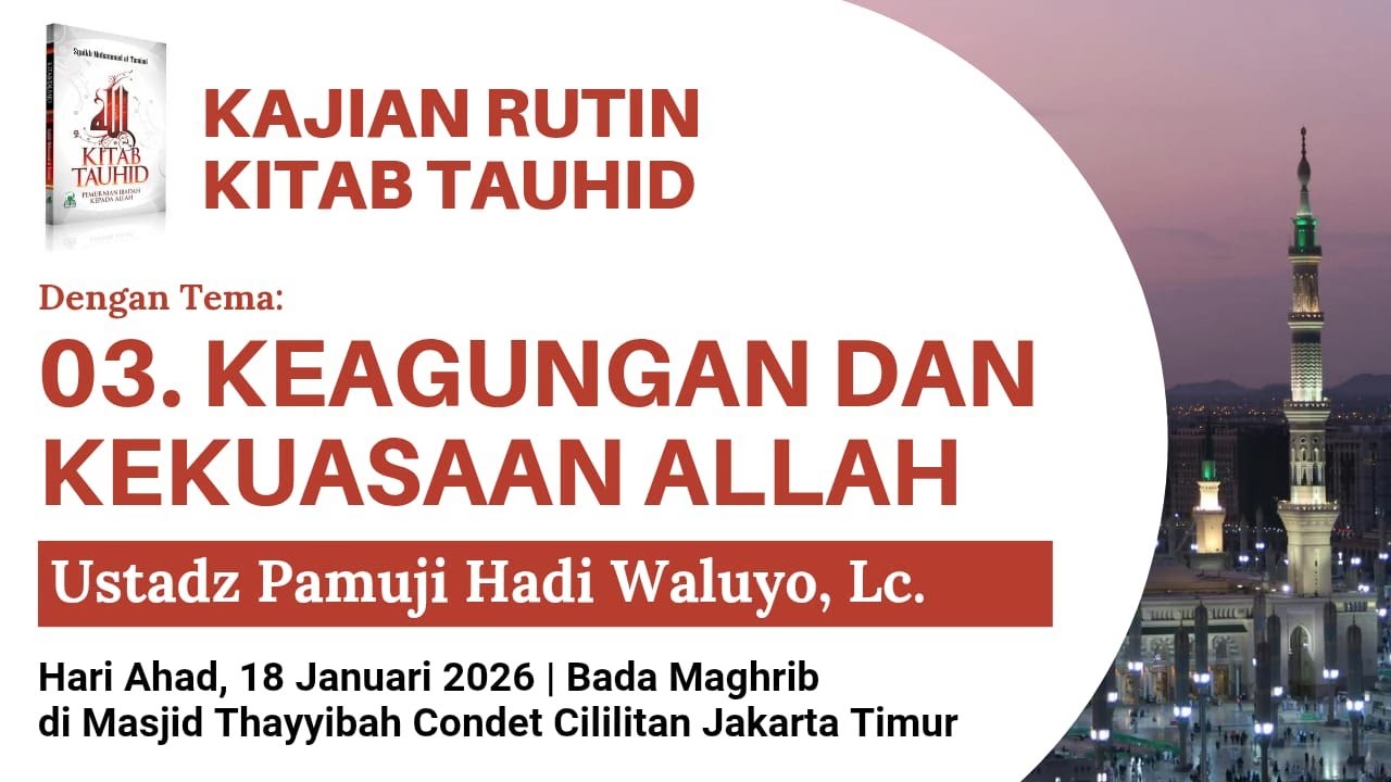 ❤️‍🔥 KEAGUNGAN DAN KEKUASAAN ALLAH - Ustadz Pamuji Hadi Waluyo,Lc #tauhid #masjidthayyibah