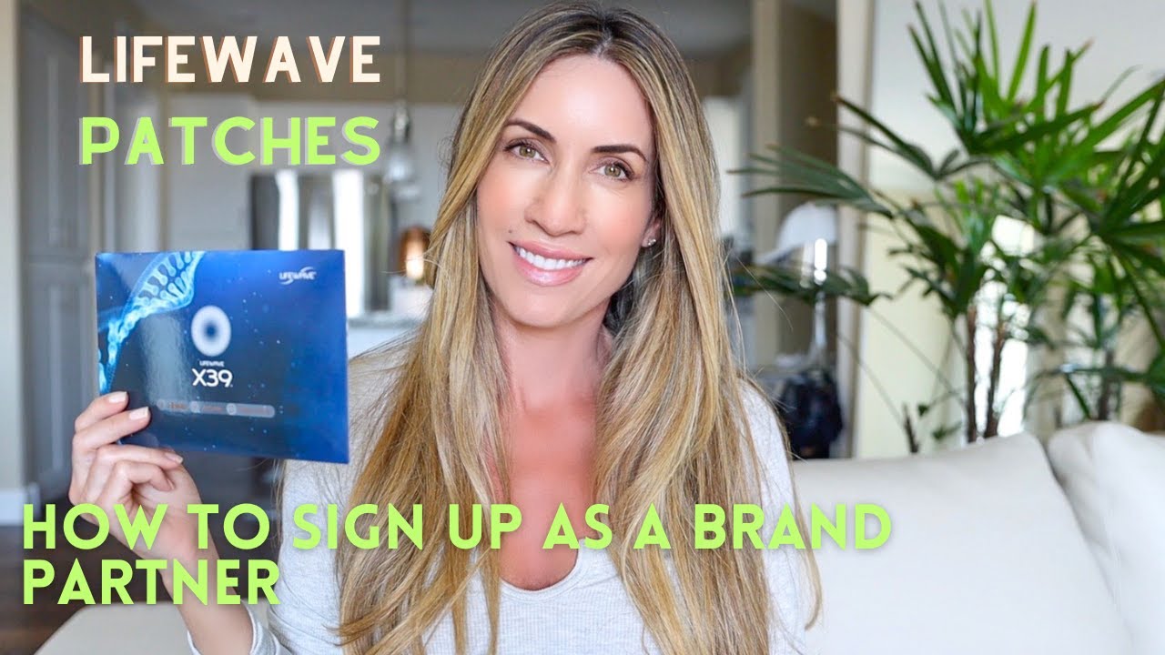 How to Sign Up as a Lifewave Brand Partner in 2026 &ndash; Step-by-Step Guide | Lifewave X39