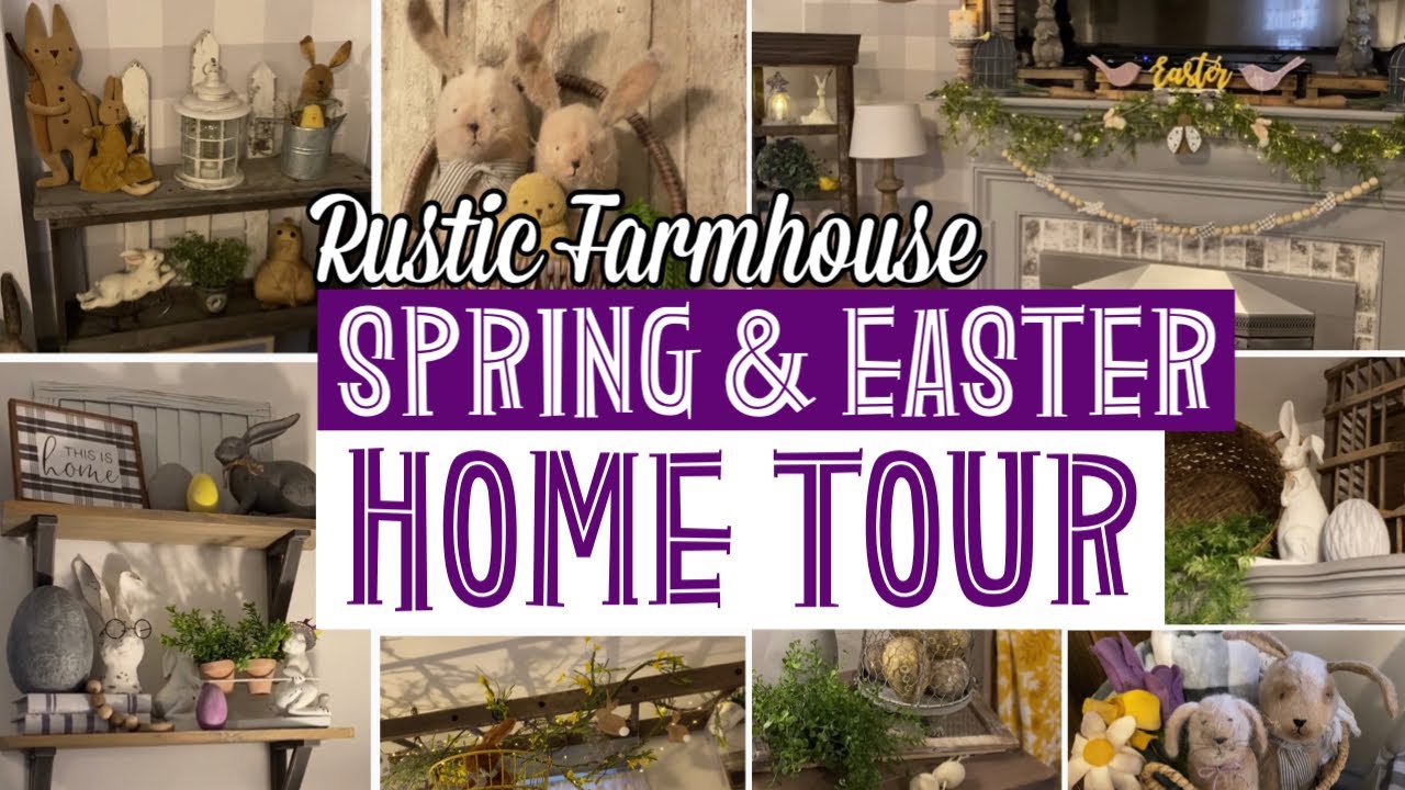 Spring & Easter Home Tour 2021 | Rustic Farmhouse
