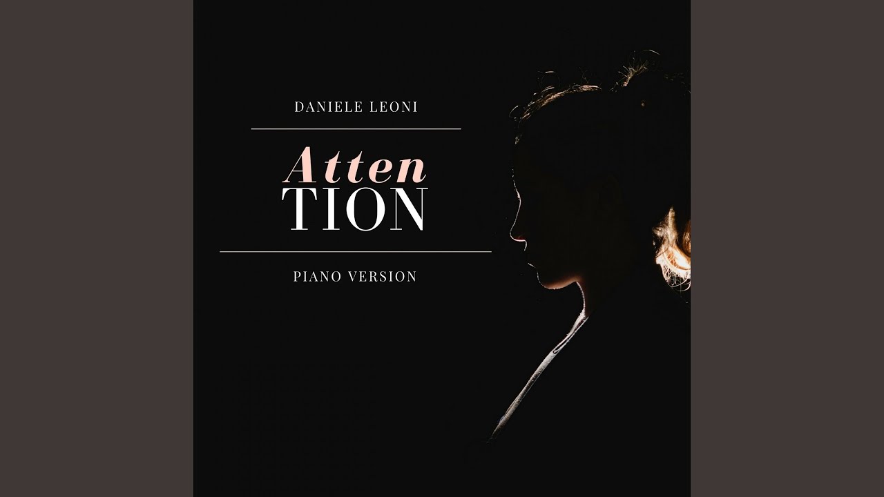 Attention (Piano Version)