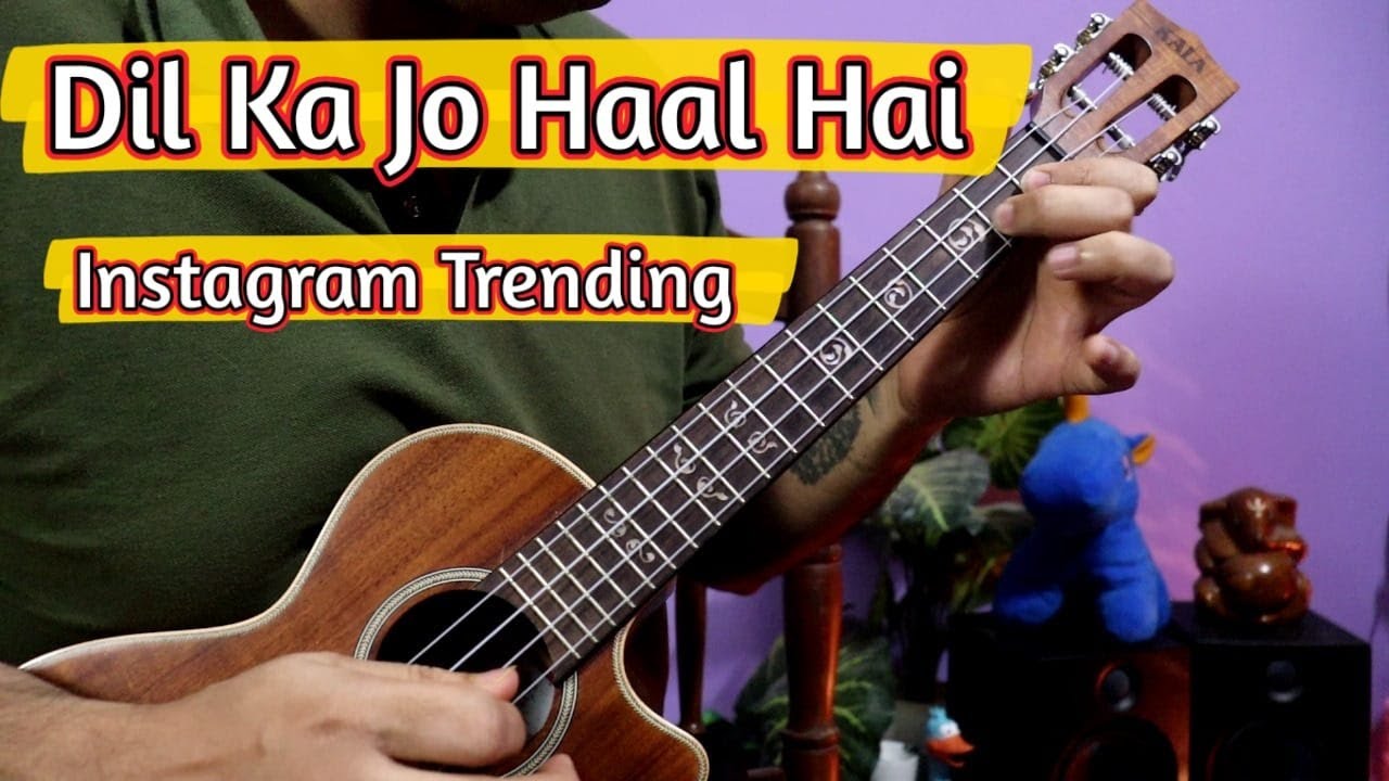 Dil Ka Jo Haal Hai - Instagram Trending | Ukulele Tabs Super Easy