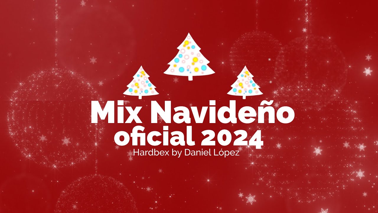 Mix Navide&ntilde;o 2025 - 2026| OFICIAL | M&uacute;sica de Navidad 2025 - Mix Navide&ntilde;o Bailable 2025