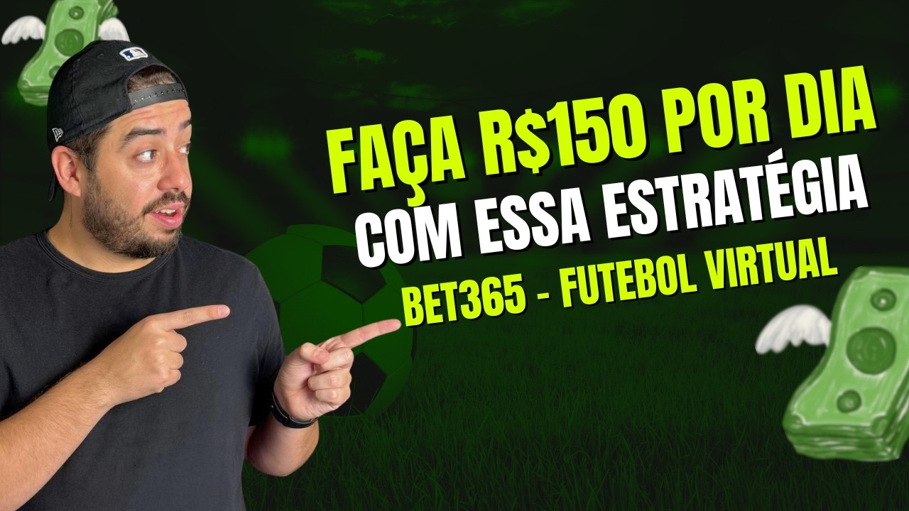Fa&ccedil;a R$150 Por Dia Nessa Estrat&eacute;gia Em Ambas Sim No Futebol Virtual Da Bet365
