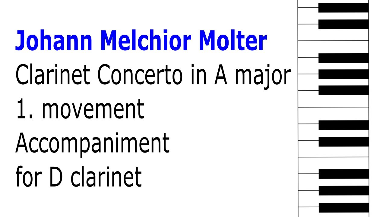 Johann Melchior Molter: Clarinet Concerto in A major 1. mov. Accompaniment for D clarinet