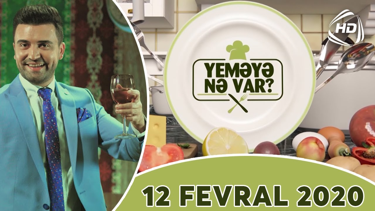 Yeməyə Nə Var? (11.02.2020)