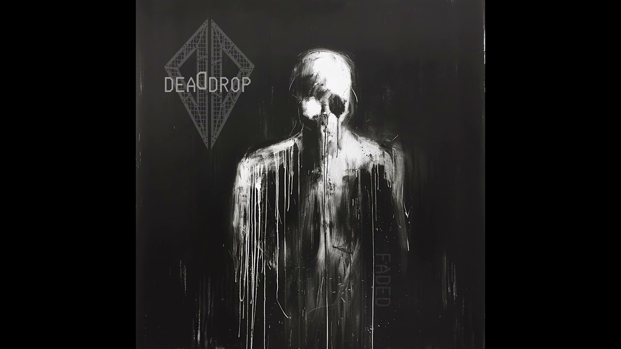 FADED - DEADDROP