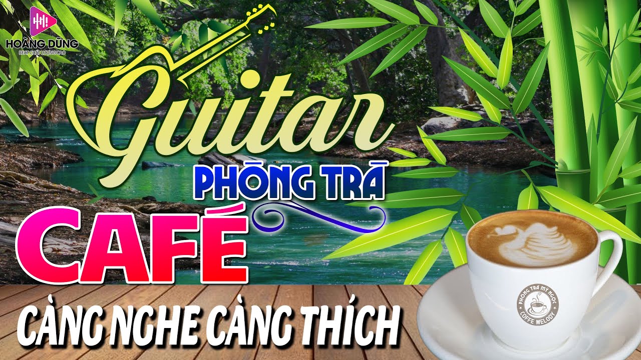 Hòa Tấu Guitar Cổ Điển, Nhạc Phòng Trà, Quán Cafe➤Nhạc Không Lời Cafe Buổi Sáng Càng Nghe Càng Thích