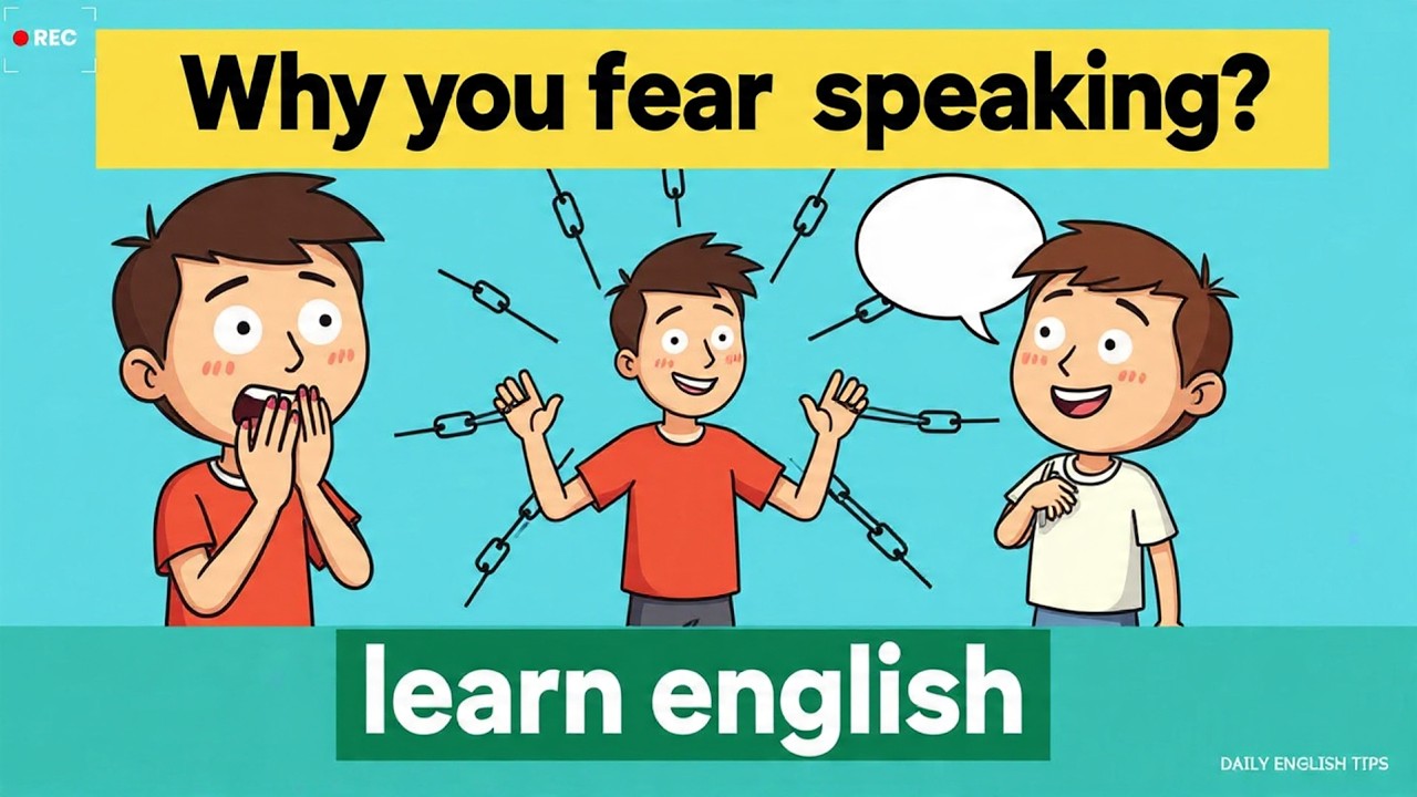 Learn English | The Real Reason You Fear Speaking English