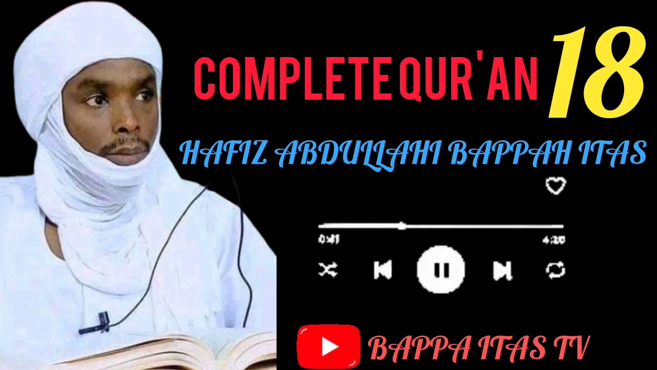 AL-HAFIZ ABDULLAHI BAPPAH ITASS JUZ 18
