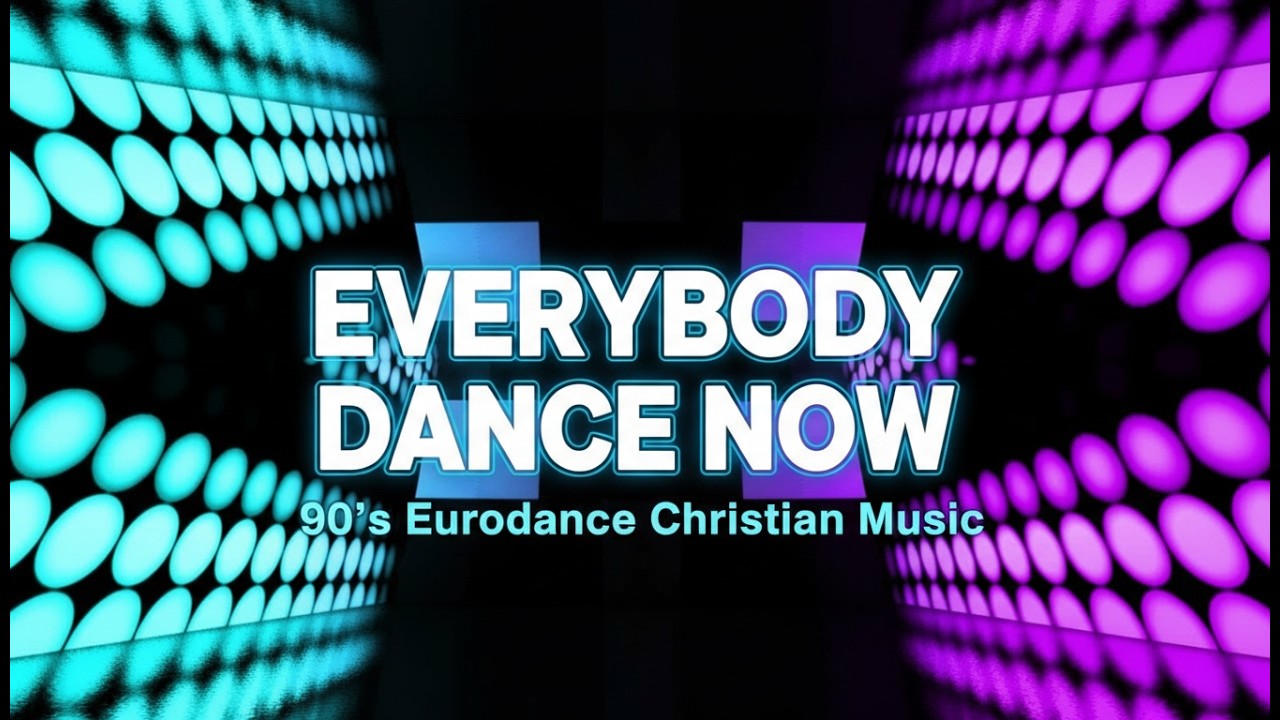 Mega Hits – 90's Eurodance Christian Dance Music | Everybody Dance Now
