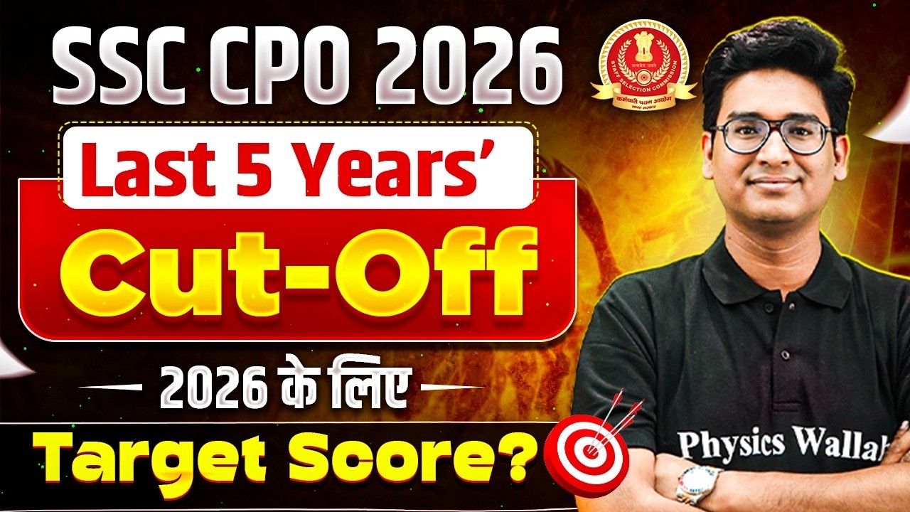 SSC CPO 2026 | SSC CPO Last 5 Years Cut Off Analysis | SSC CPO Previous Cut Off | SSC Wallah