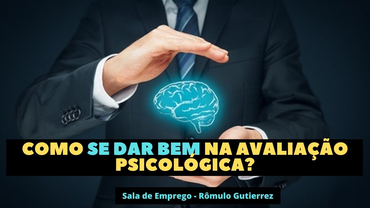 PARA QUE SERVEM OS TESTES PSICOLÓGICOS NAS ENTREVISTAS DE EMPREGO?