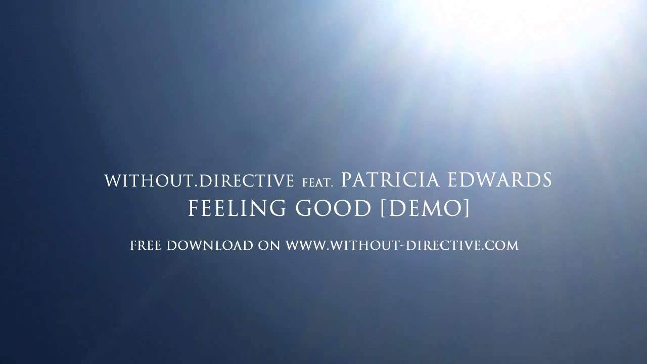 without.directive - feeling good feat. Patricia Edwards  [demo] + free download