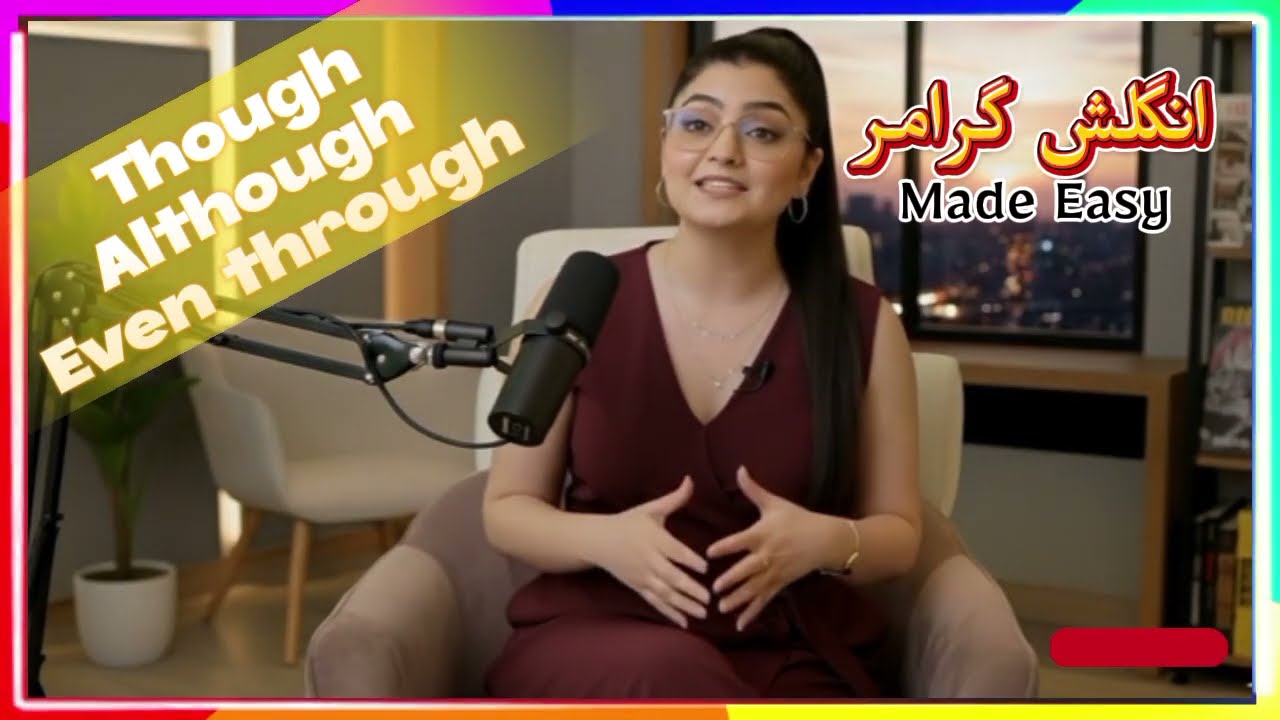 Common English Mistakes | Though, Although & Even Though | Hindi/Urdu Explained 