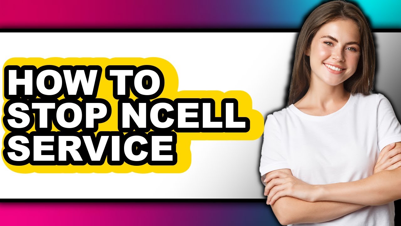 How to Stop Ncell Service (only Way)
