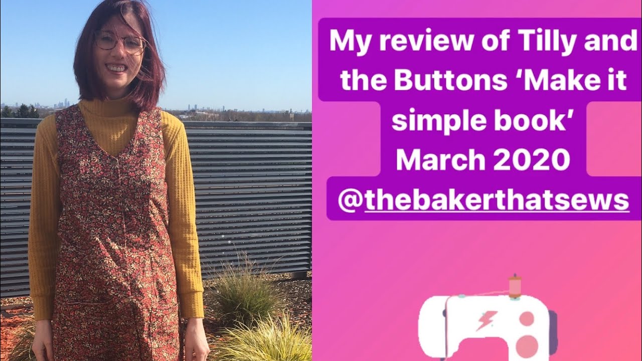 A review of Tilly and the Buttons ‘Make it simple’ book. Including sharing my makes from the book.