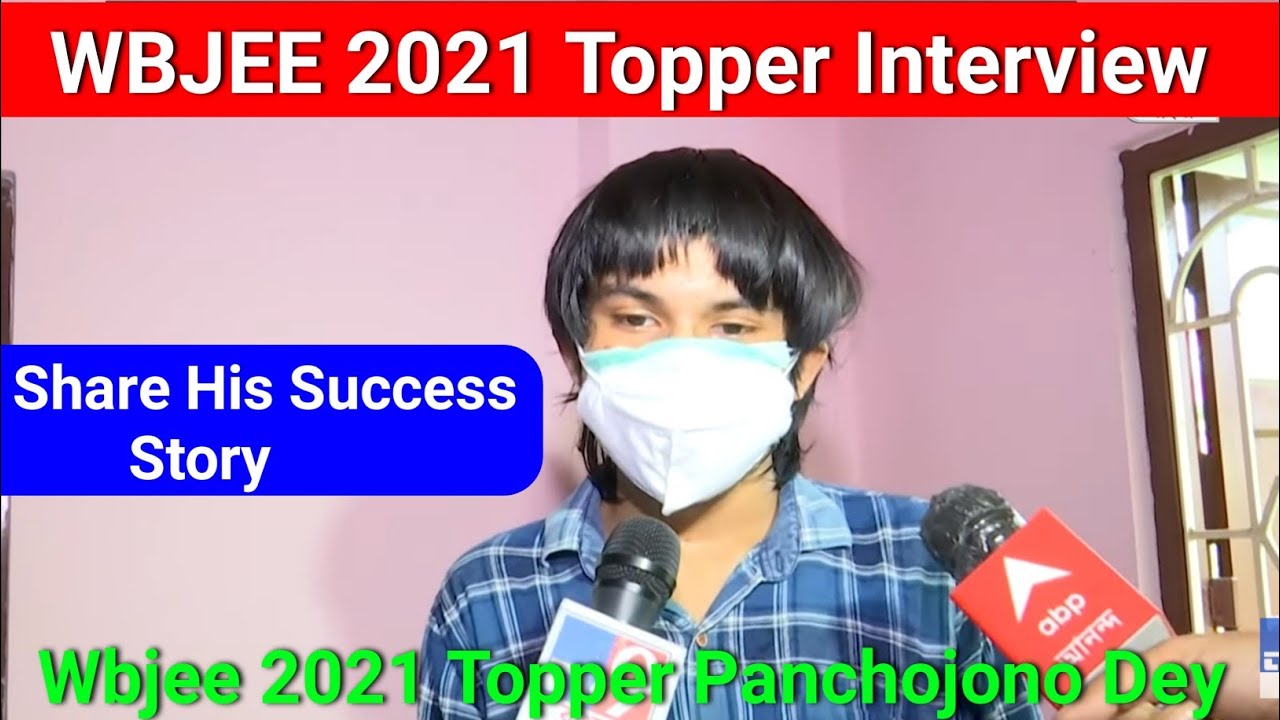 WBJEE 2021 Topper Panchojono Dey Interview | Shares His Journey | Wbjee 2021 Topper | Wbjee Results