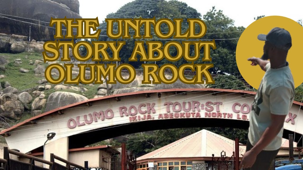 THE UNTOLD STORY ABOUT OLUMO ROCK