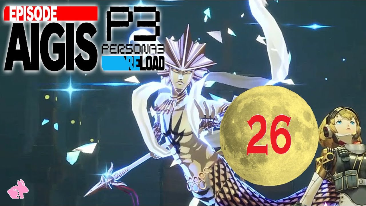 Misslungene Jagd- EPISODE AIGIS: The Answer- Persona 3 Reload #26 [BLIND]