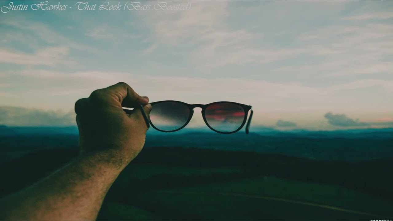 Justin Hawkes - That Look (Bass Boosted)