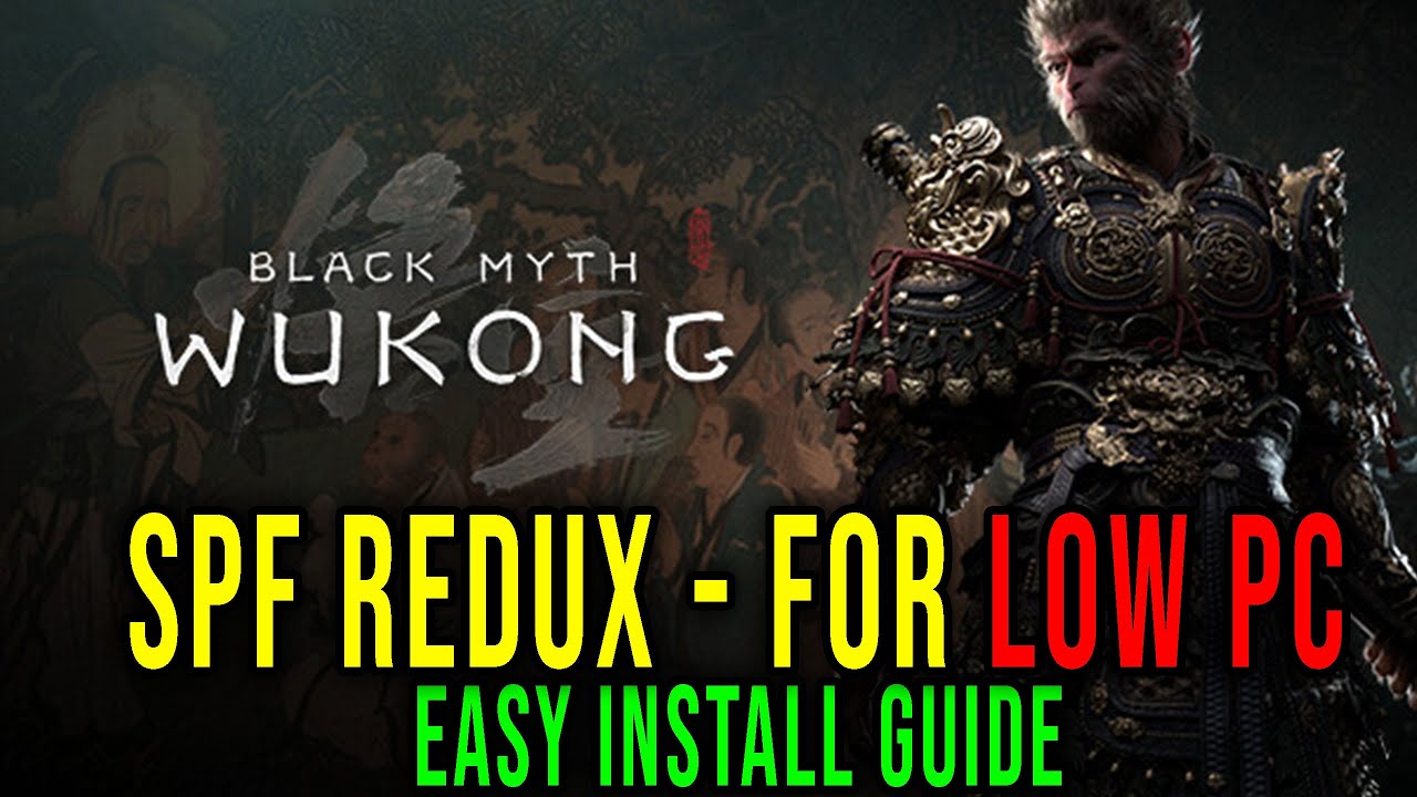 BMWK - SPF REDUX - FOR LOW-PERFORMANCE PC [HOW TO INSTALL CORRECTLY] - Black Myth Wukong