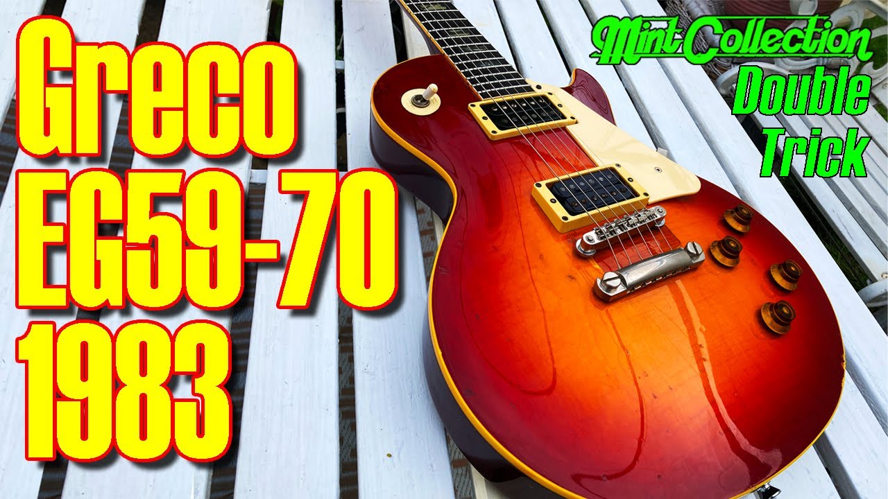 GRECO EG59-70 (Mint Collection 1983): Double Trick Pickups: '59 Style Les Paul