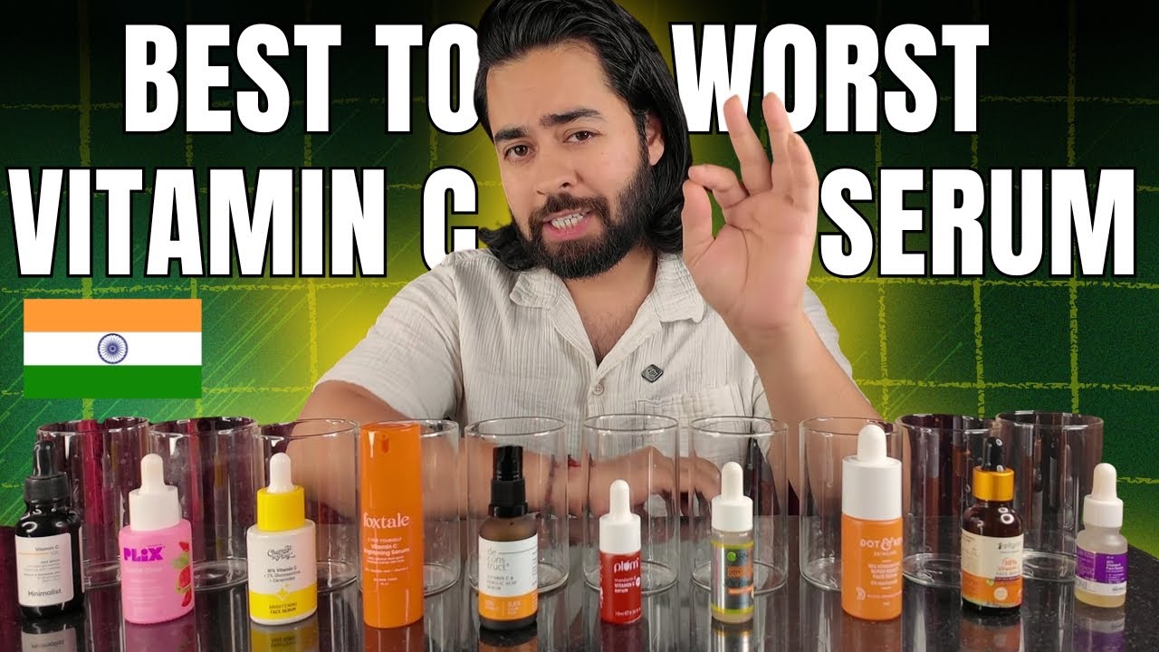 Best Vitamin C Serum in India 2025 | Top Vitamin C Serums in India | Best & Worst Revealed