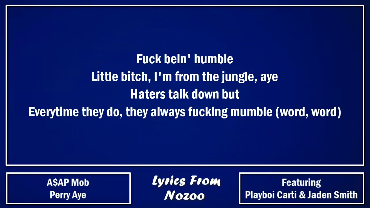 A$AP Mob - Perry Aye (Lyrics) Ft.  A$AP Rocky, A$AP Nast, Playboi Carti, Jaden Smith