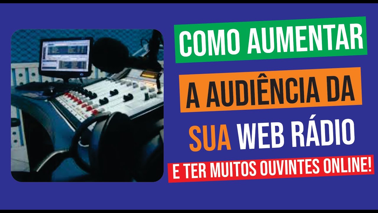COMO  AUMENTAR Á AUDIÊNCIA DA SUA WEB RADIO-IMPERDÍVEL
