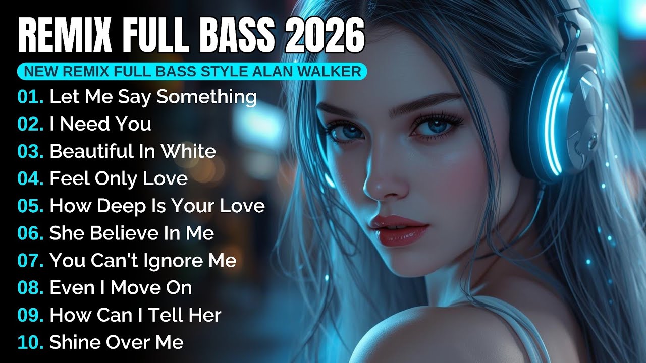 DJ Remix Full Bass 2026 | Full Album Style Alan Walker #EDM #Chill #RemixSong