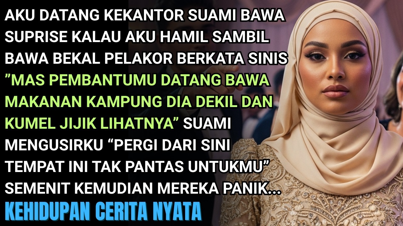 KUBERI KEJUTAN KEHAMILANKU DATANG KEKANTOR SUAMI PLAKOR HINAKU PEMBANTU&SUAMI MENGUSIRKU- LIHAT SAJA