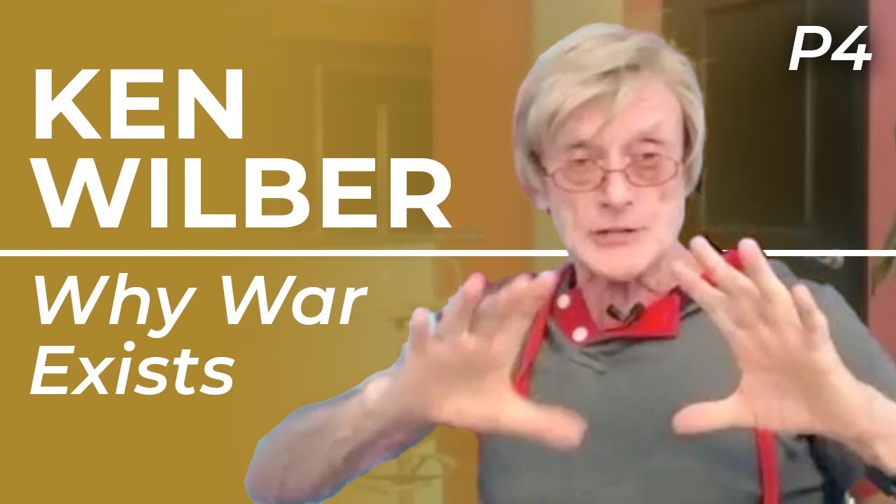 Ken Wilber - War and Human Nature
