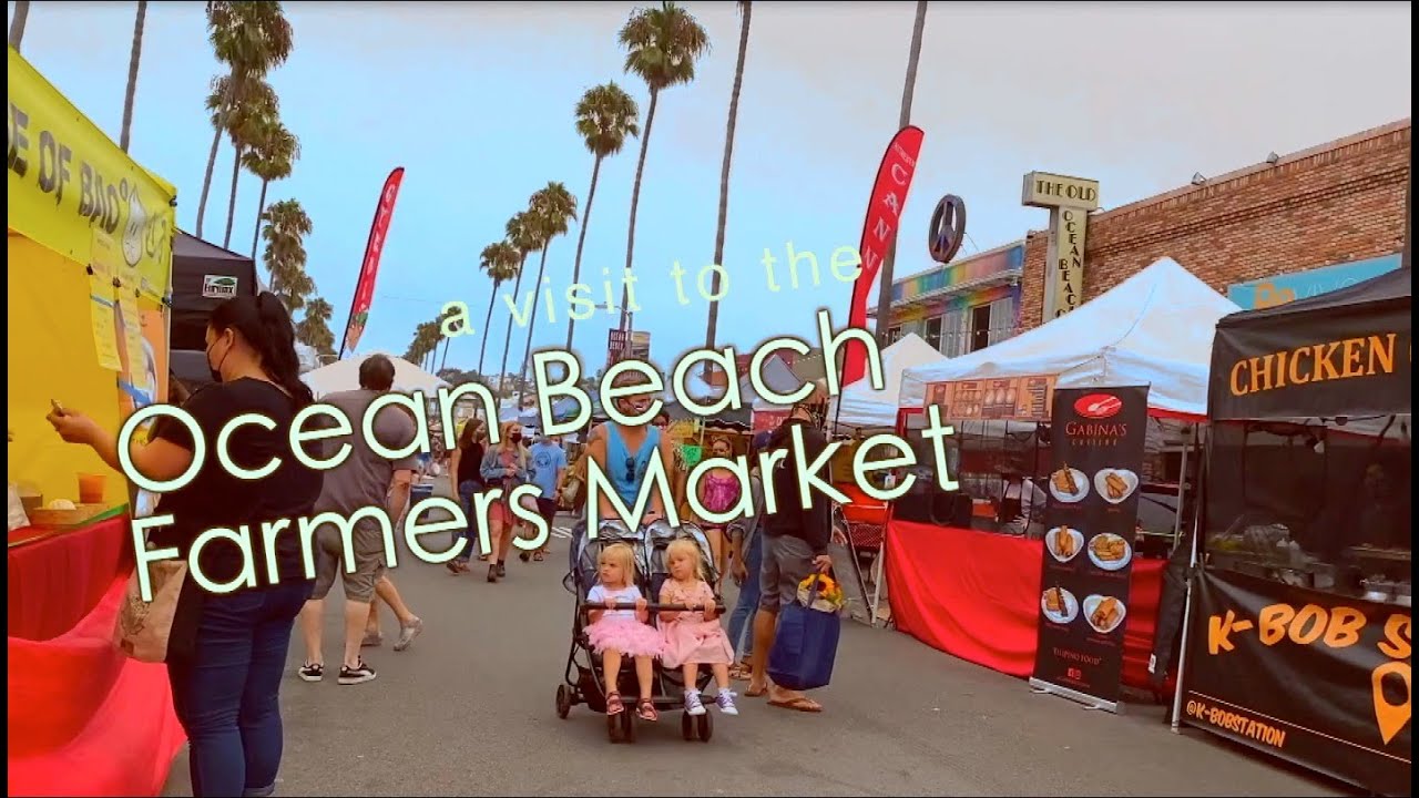 A Visit to the Ocean Beach Farmers Market