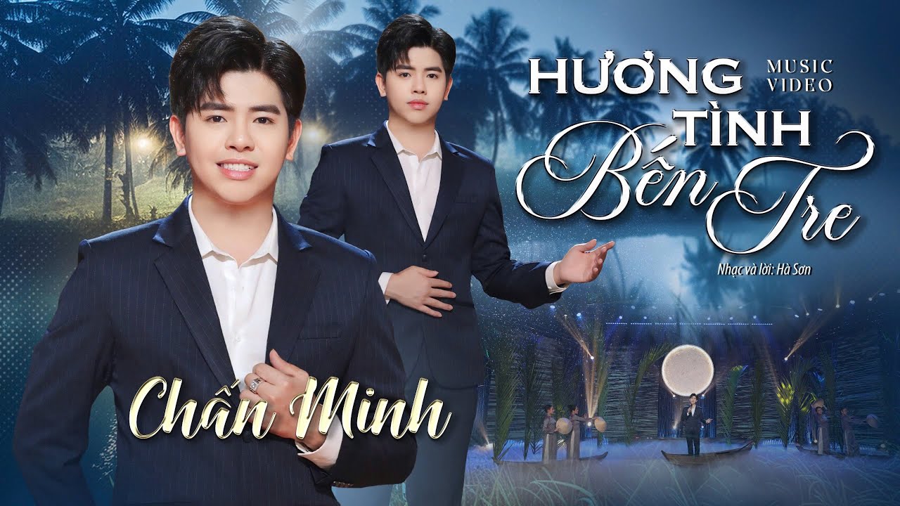 Hương tình Bến Tre - Chấn Minh | MV OFFICIAL - Thương quý mảnh đất quê hương hữu tình.