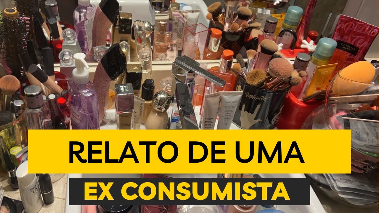 RELATO DE UMA EX CONSUMISTA COMPULSIVA