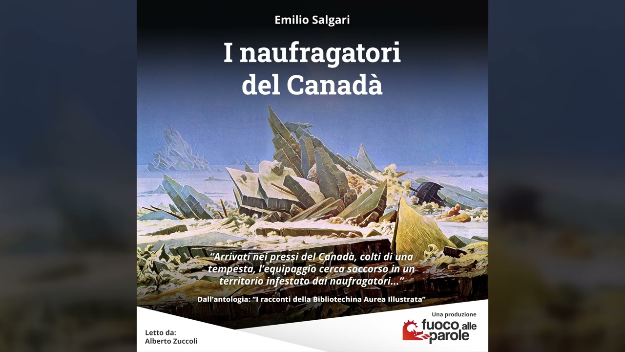 I naufragatori del Canadà - Emilio Salgari - Audiolibro - Audioracconto - Avventura