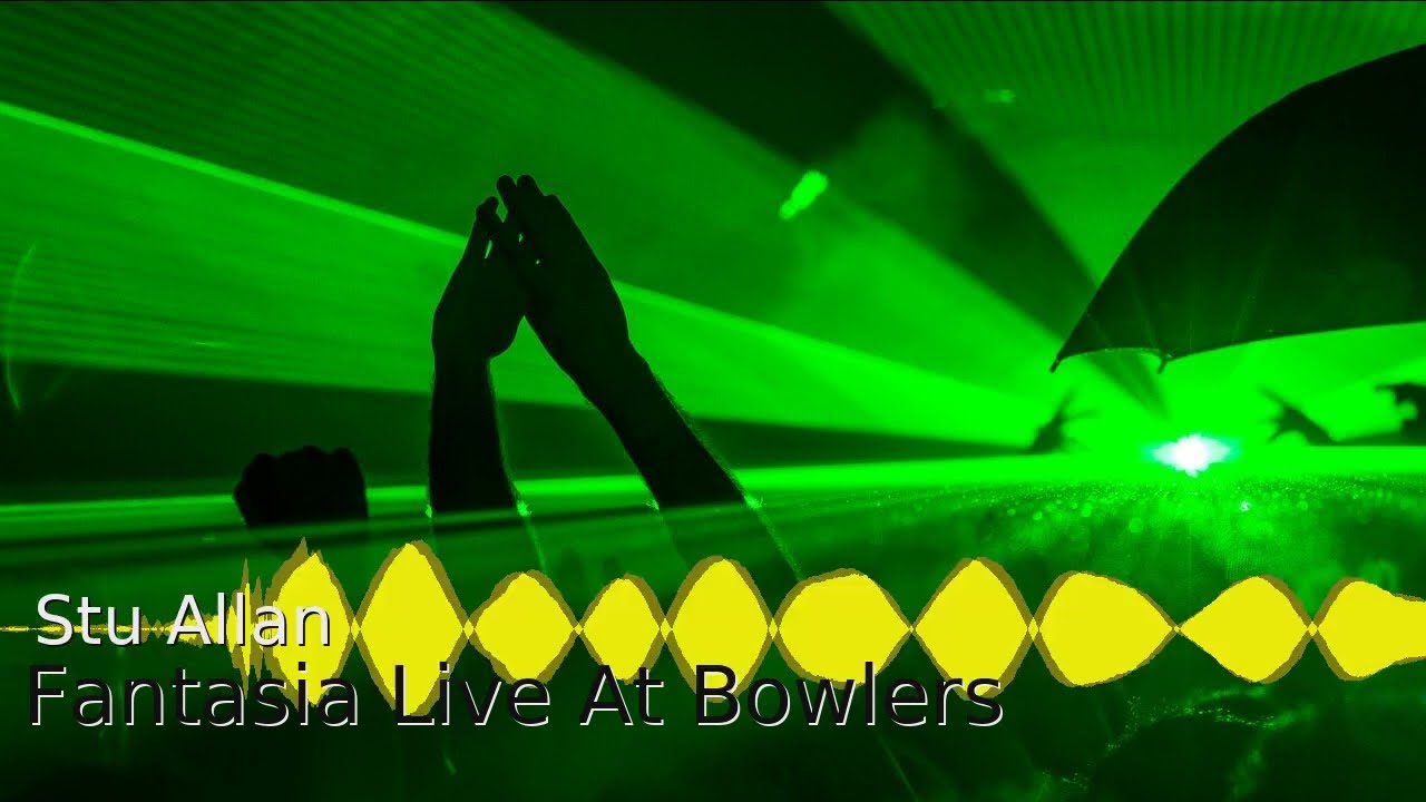 Stu Allan Fantasia Live At Bowlers - Old Skool mid 90s mix