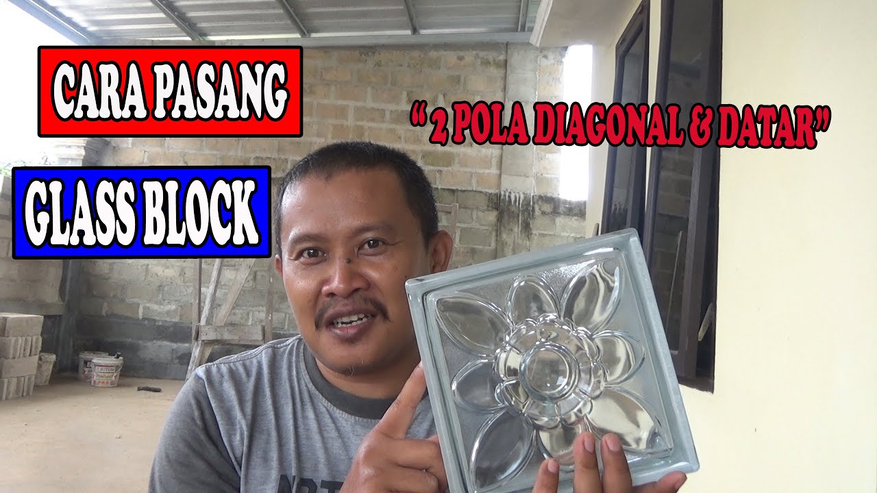 2 POLA CARA PEMASANGAN GLASS BLOCK