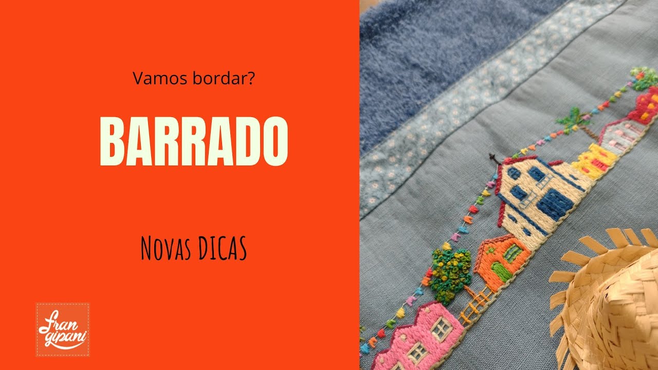Vamos bordar um BARRADO? - dicas da FRANGIPANI para bordado decorativo