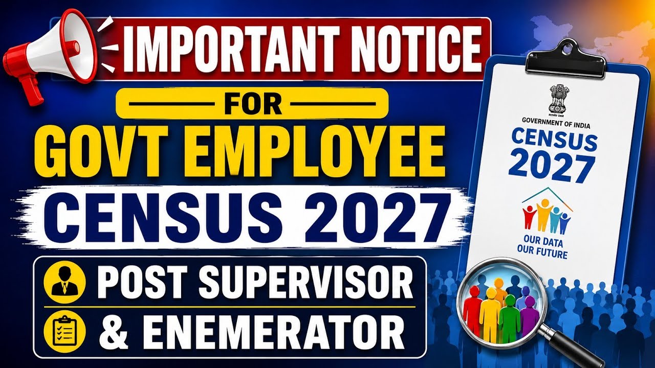 Important Notice For Govt employee//Census 2027//Post Supervisor & Enemerator//Teacher//ADRE//DME