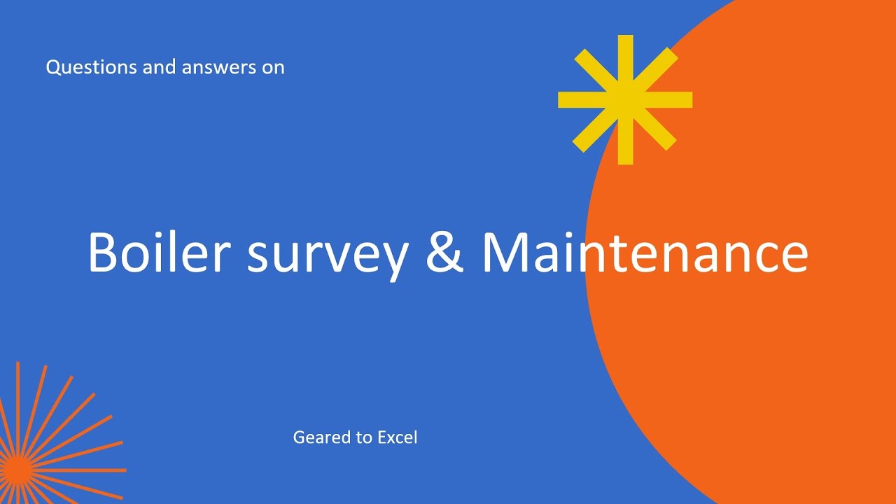 Marine Aux Boiler | Complete Question & answer | Orals | Boiler Survey and Maintenance