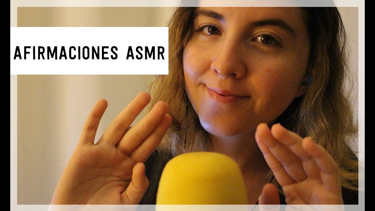 Palabras de Afirmación para sentir Tranquilidad ASMR