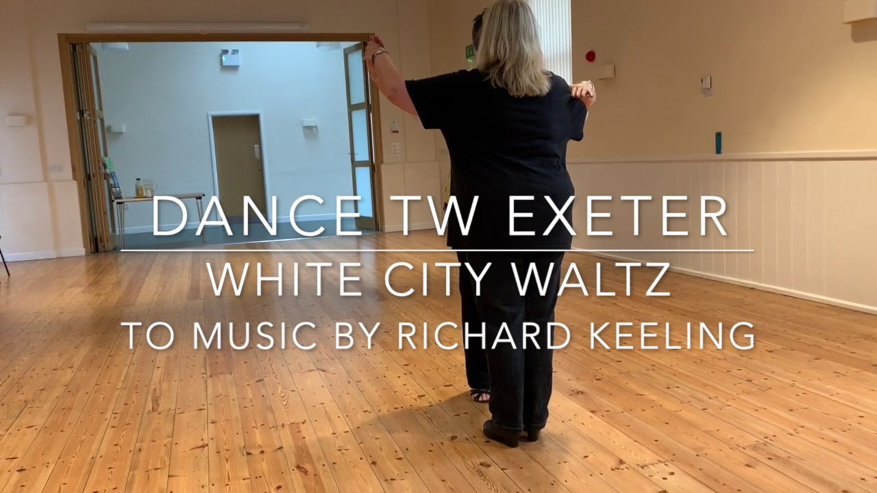 Dance TW Exeter - White City Waltz