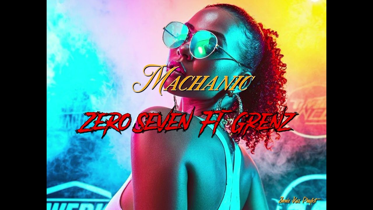 Machanic_(Zero Seven & Grenz)_Rmx_2025 🇸🇧🎧