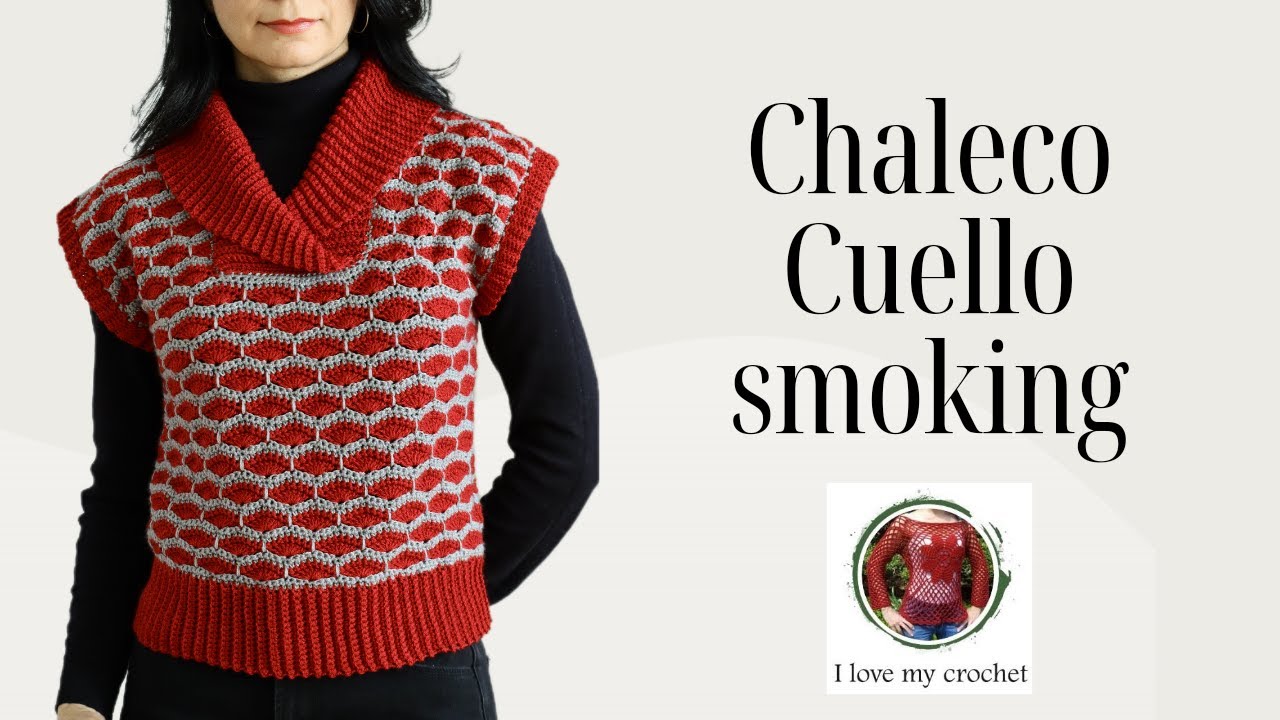 Cómo tejer un chaleco cuello smoking a crochet