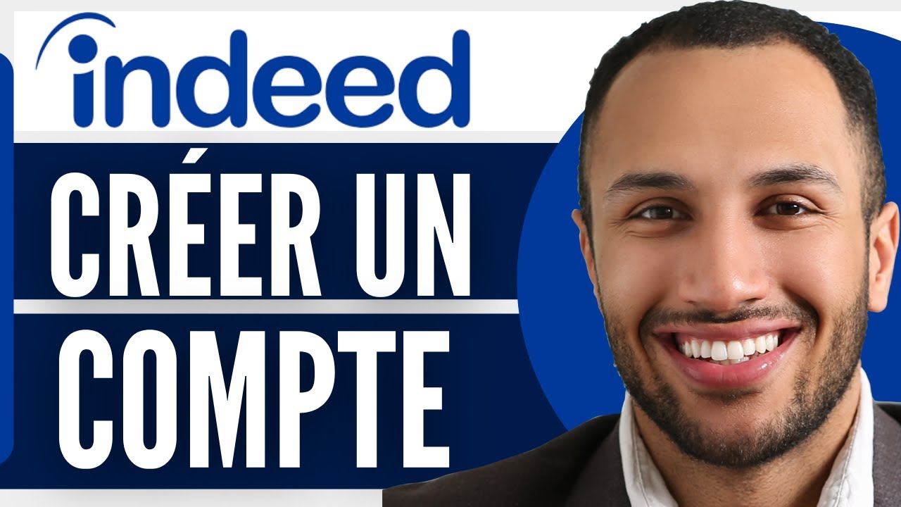 Comment Cr&eacute;er Un Compte Indeed | Comment Inscrire Sur Indeed (2026)